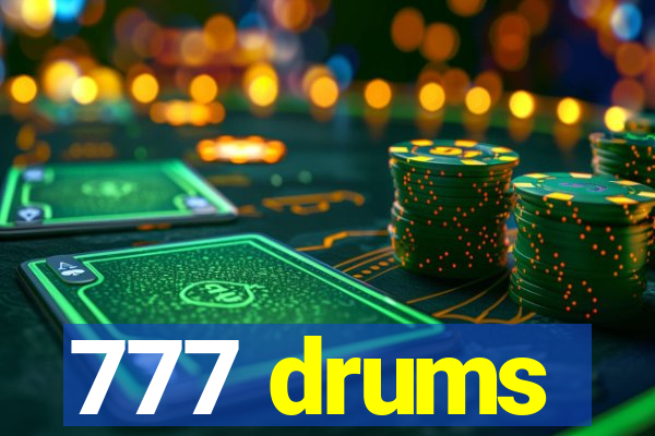 777 drums